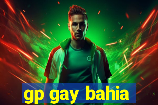 gp gay bahia